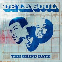 De La Soul — The Grind Date